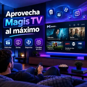 Cómo sacarle el máximo provecho a Magis TV